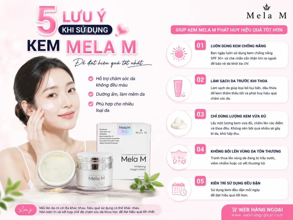 Cách Sử Dụng Kem Mela M cùng 5 lưu ý giúp chăm sóc da hiệu quả hơn